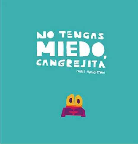 Portada de No tengas miedo, cangrejita